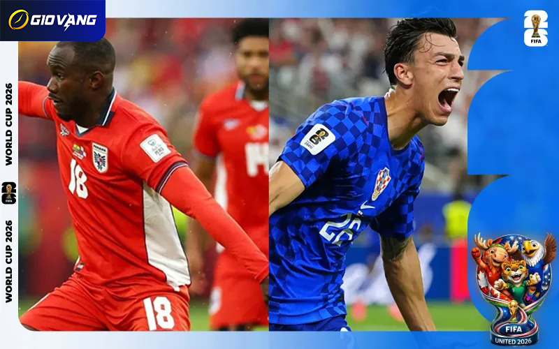Nhận định soi kèo bóng đá Panama vs Croatia 06h00 ngày 24/6/2026