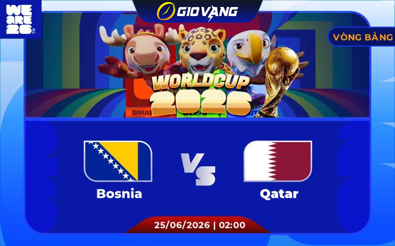Soi kèo Bosnia vs Qatar 02h00 ngày 25/6/2026 – World Cup 2026