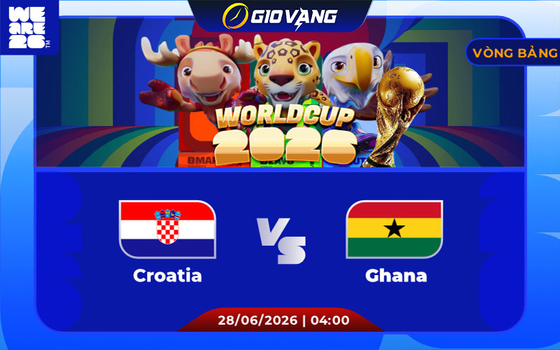 Soi kèo Croatia vs Ghana 04h00 ngày 28/6/2026 – World Cup 2026