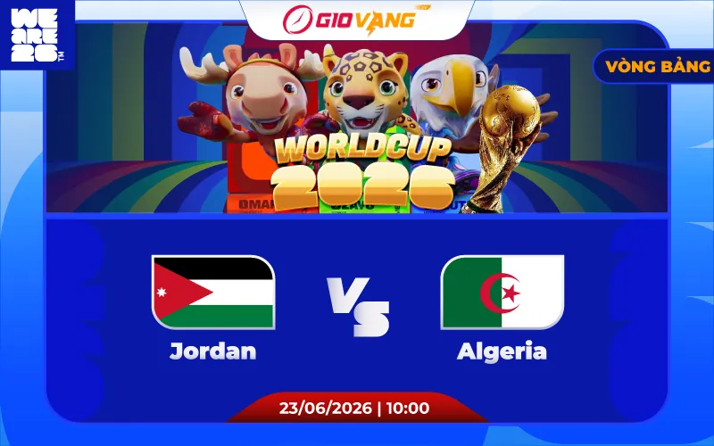 Soi kèo Jordan vs Algeria 10h00 ngày 23/6/2026 – World Cup 2026
