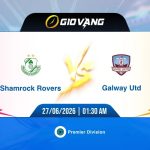 Soi kèo Shamrock vs Galway 01h30 ngày 27/6/2026 – VĐQG Ireland