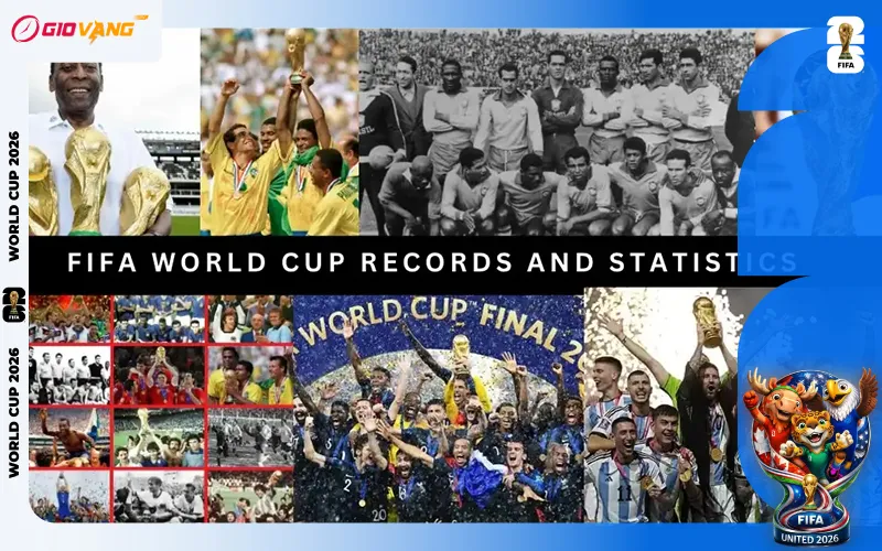 Top 10 Kỷ Lục World Cup Vô Tiền Khoáng Hậu